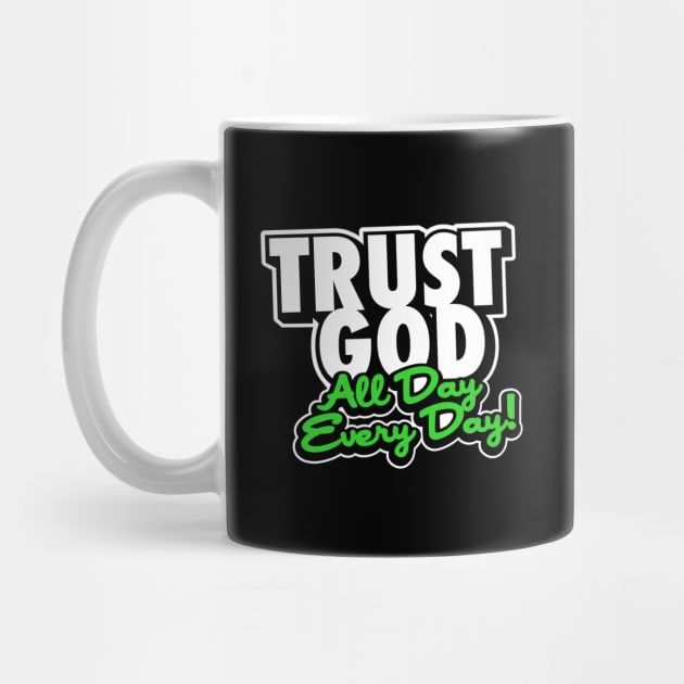 Trust God by God Given apparel